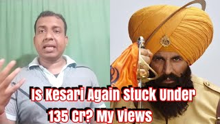 Is Kesari Going To Be Another Akshay Kumar Film To Earn Less Than 135 Cr? My Views
