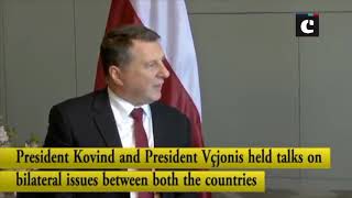 President Kovind meets President Vcjonis of Latvia in Croatia's Zagreb
