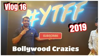 Bollywood Crazies At YouTube Fanfest Creator Camp 2019 VLOG #16