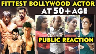 FITTEST Bollywood Actor At 50+ Age | Salman Khan, Shahrukh Khan, Aamir Khan, Akshay, Ajay