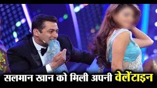 Salman Khan gets his Valentine | Dainik Savera