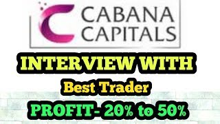 CABANA CAPITALS PROFESSIONAL TRADER MR  SANDIP INTERVIEW WITH MONEY GRWOTH, AJAY MONEY,TEAM