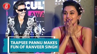Taapsee Pannu Makes FUN Of Ranveer Singhs QUIRKY Fashion Sense