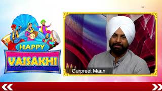 Gurpreet Maan : Wishes You All Happy Vaisakhi 2018 | Dainik Savera