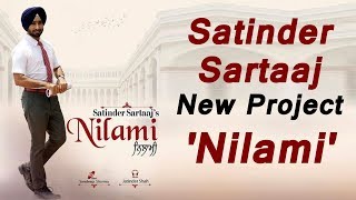Satinder Sartaaj | Nilami | New Project | Dainik Savera
