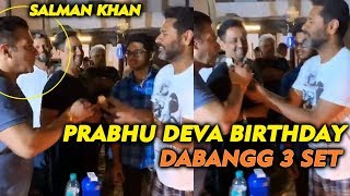 Salman Khan Celebrating Prabhu Devas Birthday On Dabangg 3 Sets