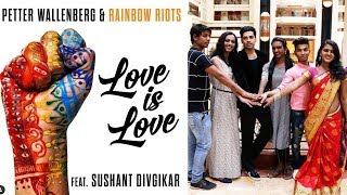 LOVE IS LOVE Video Song Launch | Sushant Divgikar | India's first Pride Anthem