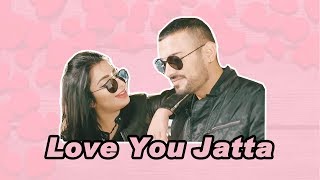 Love You Jatta | New Song | Garry Sandhu | Jasmine Sandlas | Dainik Savera