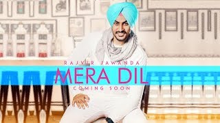 Mera Dil | New Song | Rajvir Jawanda | Tru Makers | Dainik Savera
