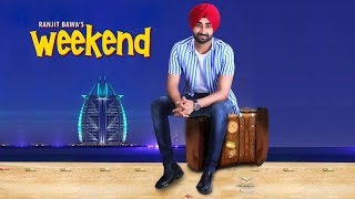 #Weekend | Ranjit Bawa | New Punjabi Song l Rav Hanjra | Snappy | Dainik Savera