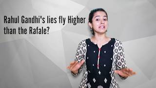 Rahul Gandhi's lies fly higher than the Rafale...