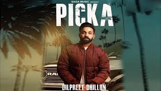 Picka l Dilpreet Dhillon l New Punjabi Song 2018 l Dainik Savera