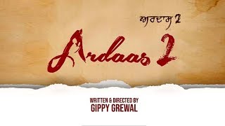 Ardaas 2 l New Punjabi Film 2019 l Gippy Grewal l Dainik Savera