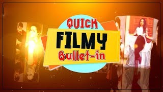 Quick Filmy Bullet-In | 3 Oct | Diljit | Gurnam Bhullar | Akshay |  Dainik Savera
