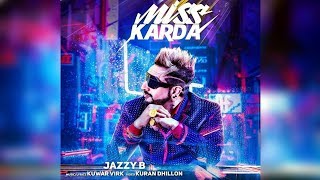 Miss Karda | Jazzy B | New Song | Kunwar Virk | Dainik Savera