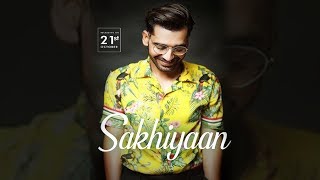 Sakhiyaan | New Song | Maninder Buttar | Babbu | Mix Singh | Dainik Savera