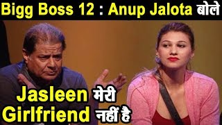 Shock ! Anoop Jalota says Jasleen Matharu is not my Girlfriend | Dainik Savera