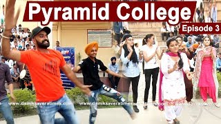 Savera Masti : Pyramid College Jalandhar | EP 3 l Dainik Savera