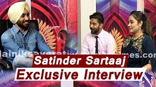 Satinder Sartaaj l Exclusive Interview | New Surprise Coming Soon l Dainik Savera