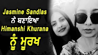 Jasmine Sandlas Making Fool of Himanshi Khurana l Dainik Savera
