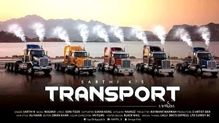 Transport | New Song | Sarthi K | Dainik Savera
