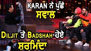 Diljit Dosanjh And Badshah At Koffee With Karan | Dainik Savera