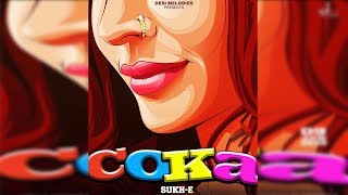 Sukh E Musical Doctorz | Coka | New Song | Dainik Savera
