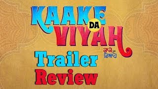 Kaake Da Viyah Trailer Review | Jordan Sandhu | Priti Sapru | Himanshi | Dainik Savera