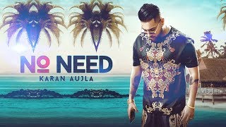 Karan Aujla | No Need | New Song | Dainik Savera