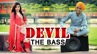 Devil The Bass | New Song | Mukh Mantri | Sony Maan | Dainik Savera