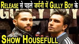 Gully Boy : In Germany Shows Are Housefull Before Release | Dainik Savera