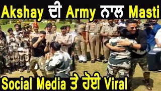 Akshay Kumar Doing Fun with Indian Army Going Viral l BSF l Dainik Savera