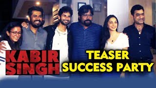 KABIR SINGH Teaser Success Party | Shahid Kapoor, Kiara Advani