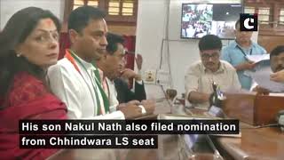 MP CM Kamal Nath files nomination from Chhindwara Assembly seat