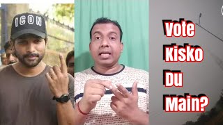 Vote Kisko Du Main? My Views l Loksabha Elections 2019