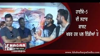 Highway 5 star cast on khabhar har pal india