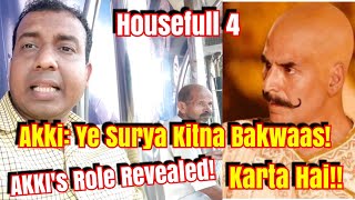 Is Akshay Kumars Housefull 4 Story Revealed? Akki To PLAY This Historic Role