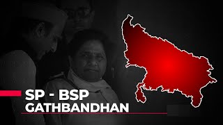 SP-BSP Gathbandhan: How effective is the alliance?