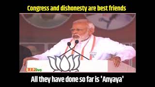Congress and dishonesty are best friends all they have done so far is 'Anyaya'