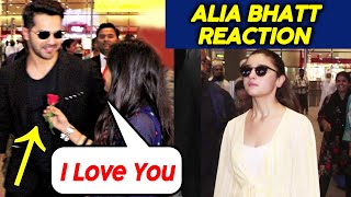 Girl Proposes Varun Dhawan At Airport Heres Alia Bhatt's Reaction