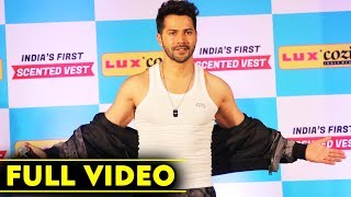 Varun Dhawan Launches India's First Scented Vest From Lux Cozi | FULL EVENT
