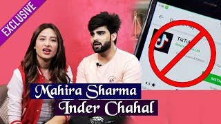 Mahira Sharma & Punjabi Singer Inder Chahal Reaction On TIK TOK BAN In India