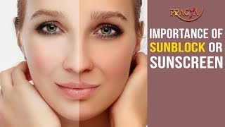 Watch Importance of Sunblock or Sunscreen | Tan Problem