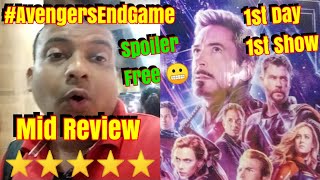 Avengers End Game Mid Review 1st Show
