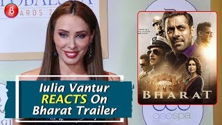 Iulia Vantur Reaction On Salman Khans  Bharat Film Trailer