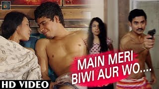 Short Film - Main Meri Biwi Aur Wo... -  मैं मेरी बीवी और वो... - New Short Film 2018