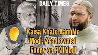 Asad owaisi to PM Modi | AAM Kaisa Khate | Speech on Akshay And PM Modi Interview