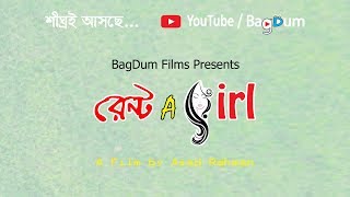 Bangla Short Film - Rent A Girl - Promo - by Asad Rahman
