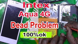 Intex Aqua 4G dead solution 100% ok - no power