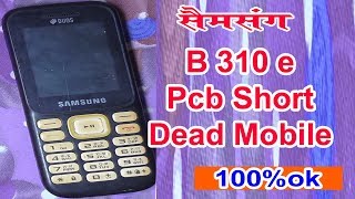 Samsung B310e Full Short And Dead Solution 100% || SM-B310E Dead Problem Solution || Short Dead